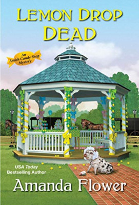 Lemon Drop Dead -  NEW Amanda Flower 2021