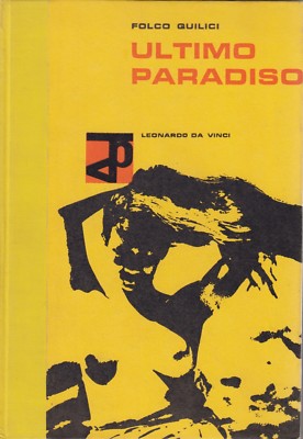 Quilici, Ultimo paradiso, Leonardo da Vinci, 1960, Tahiti, letteratura viaggio