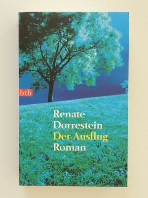 Renate Dorrestein Der Ausflug Roman btb Taschenbuch Buch