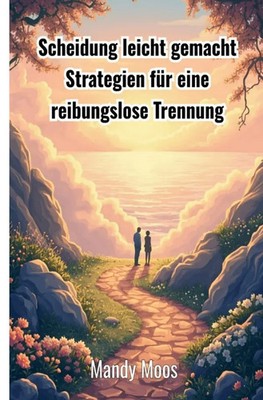 Mandy Moos | Scheidung leicht gemacht | Taschenbuch | Deutsch (2025) | 72 S.