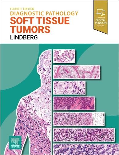 Diagnostic Pathology: Soft Tissue Tumors by Matthew R. Lindberg - 9780443109362