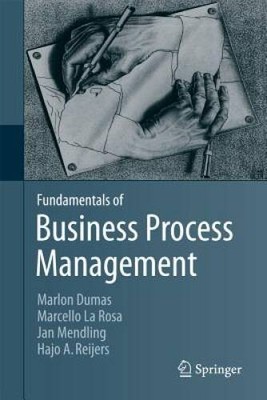 Fundamentals of Business Process Management - Hardcover By Dumas, Marlon - GOOD