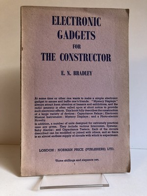 ''Electronic Gadgets for the Constructor'' by E. N. Bradley - 1953 vintage booklet