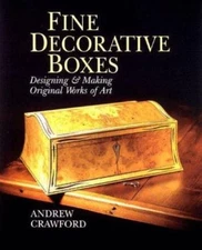 Fine Decorative Boxes: Designing & Making Original Works of Art