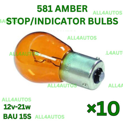10 x 581 Amber Stop Indicator Brake Light Tail Bulbs Car Auto Van Bulb 12v 21w