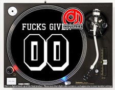00 F cks Given - 7"-12" DJ slipmat for LP turntable record player
