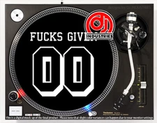 00 F&cks Given - 7"-12" DJ slipmat for LP turntable record player 