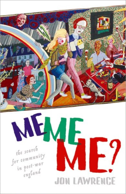 Me, Me, Me by Jon  Lawrence (Hardback Book)
