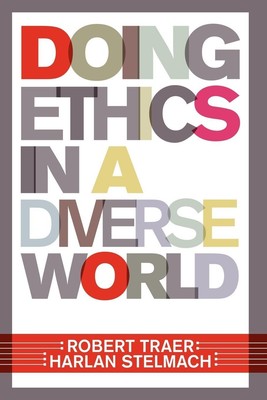 Doing Ethics In A Diverse World | Robert Traer (u. a.) | Taschenbuch | Englisch
