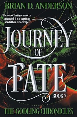 Journey of Fate By Brian D Anderson - New Copy - 9798823205818