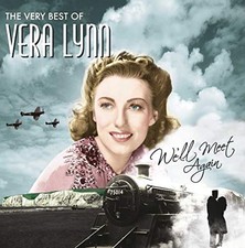 We'll Meet Again: Very Best of Vera Lynn 
