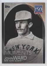 2019 Update 150 Years of Professional Baseball Black 224/299 John Ward HOF n0c