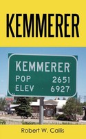Robert W. Callis | Kemmerer | Taschenbuch | Englisch (2010) | Iuniverse