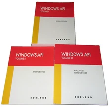 Borland Windows API Reference Guide Volume I, Volume II & Volume III 3.1