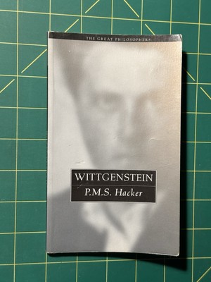 The Great Philosophers Ser.: Wittgenstein by P. M. S. Hacker (1999, Uk-B Format