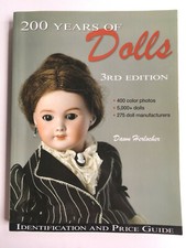 200 Years of Dolls Identification Price Guide, Third Edition