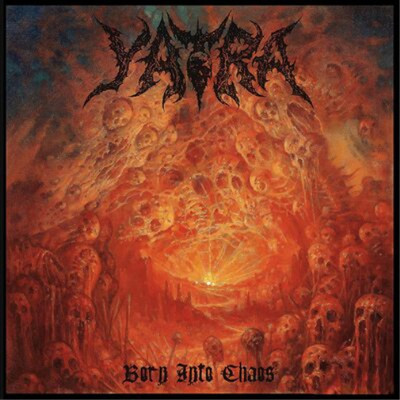 Yatra Born Into Chaos (Vinyl) 12'' Album