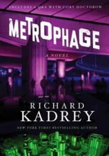 Metrophage: A Novel - Paperback By Kadrey, Richard - VERY GOOD
