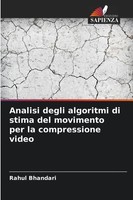 Rahul Bhandari | Analisi Degli Algoritmi Di Stima Del Movimento Per La...
