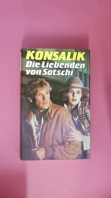 253027 Heinz Heinz G. Konsalik DIE LIEBENDEN VON SOTSCHI HC