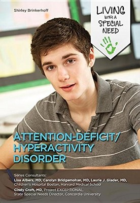 Attention-Deficit/Hyperactivity Disorder (Living With a Special Need)