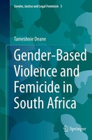Gender-Based Violence And Femicide In South Africa Tameshnie Deane