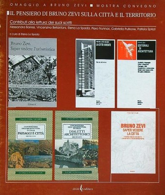 DER GEDANKE VON BRUNO ZEVI ÜBER DIE STADT UND DAS TERRITORIUM DAS SCHWERT ELENA BROSCHUR
