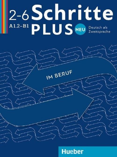 Schritte plus Neu im Beruf 2-6 A1.2-B1 Kopiervorlagen Kristine Dahmen