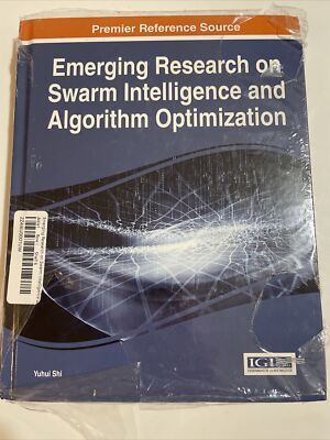 Emerging Research On Swarm Intelligence And Algorithm Optimization By IGI