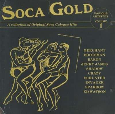 Soca Gold Volume 1 MUSIC AUDIO CD calypso Caribbean island dance! 1992 Riviera