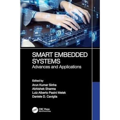 Smart Embedded Systems : Advances and Applications -  NEW Luiz Alberto Pa 2023