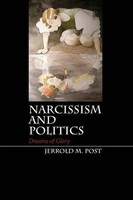 Jerrold M. Post | Narcissism And Politics | Buch | Englisch (2015) | Gebunden