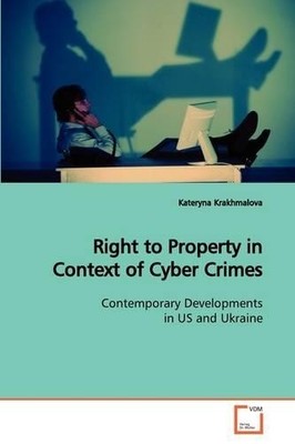 Kateryna Krakhm Right to Property in Context of Cyber C (Paperback) (UK IMPORT)