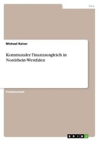 Kommunaler Finanzausgleich In Nordrhein-Westfalen Michael Kaiser