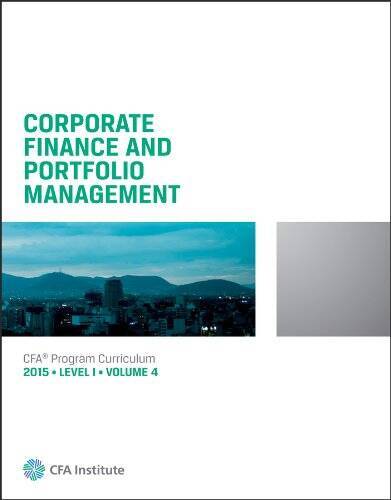 2015 CFA Level 1 VOLUME 4 CORPORATE FINANCE AND PORTFOLIO MANAGEMENT - GOOD-image