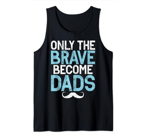 Courageous New Dad Tank Top for Brave Fathers