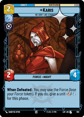 Karis - We Don't Like Strangers - FOIL - Legends of the Force - Star Wars
