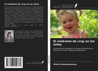 Elmira Shamansurova | El SíNdrome De Crup En Los NiñOs | Taschenbuch | Spanisch