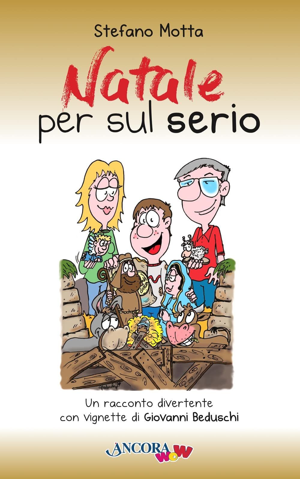 Libro Nuovo - Stefano Motta - Natale Per Sul Serio. Ediz. A Colori  - Ancora