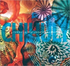 Chihuly: Through the Looking Glass