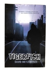 Tigerfish | David Metzenthen | PB 2014 Penguin Books