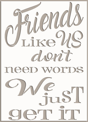 Friends STENCIL Quote Saying Word Paint Wall Wood Furniture Reusable Crafts QU96