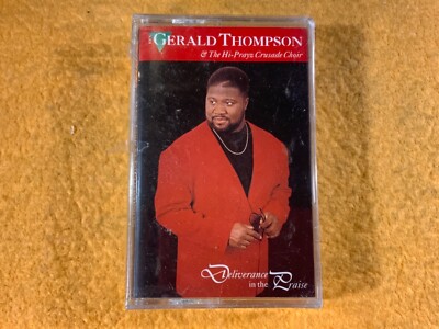 J6-32 GERALD THOMPSON Deliverance In The Praise .. SEALED .. GOSPEL .. 1994
