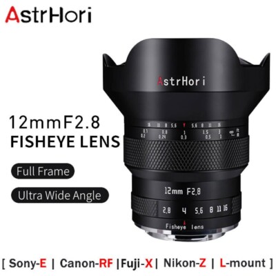 AstrHori 12mm F2.8 MF Full Frame Fisheye Lens for Sony Canon Nikon Leica Fuji