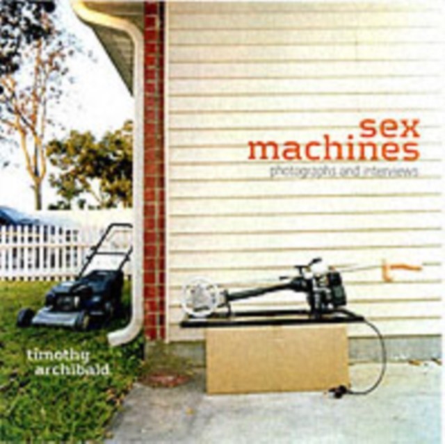 s** Machines: Photographs and Interviews By Timothy Archibald - Image 3