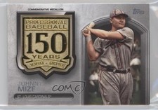 2019 Topps Update 150th Anniversary Manufactured Medallion Johnny Mize HOF 0a3