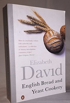 English Bread And Yeast Cookery - David, Elizabeth