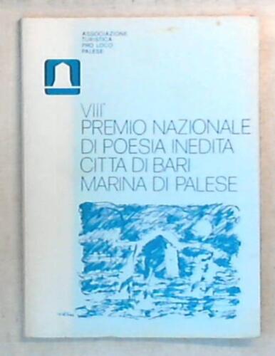 38673 8. Premio nazionale di poesia inedita/ Associazione turistica pro loco Pal - Bild 1 von 1