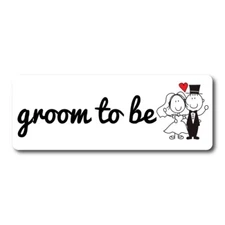 Groom to Be Magnet Decal, 3x8 Inches Heavy Duty Automotive Magnet for Car Truck