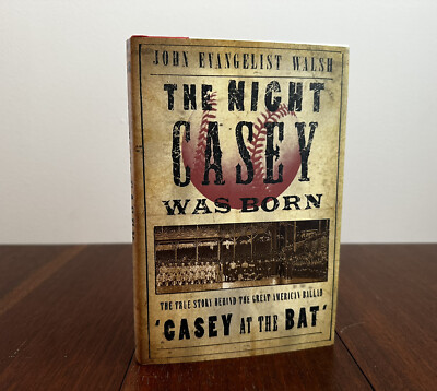 The Night Casey Was Born by John Evangelist Walsh  ️